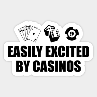 Casino - Easily excited by casinos Sticker